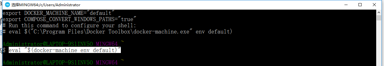根据提示，运行此命令配置您的shell：，运行命令：eval "$(docker-machine env default)"
