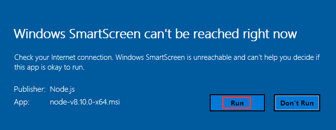 右键安装，提示：Windows SmartScreen can't be reached right now，点击 Run 按钮