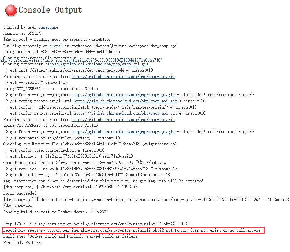 在 jenkins 中构建镜像时，报错：repository registry-vpc.cn-beijing.aliyuncs.com/cmc/centos-nginx112-php72 not found: does not exist or no pull access。