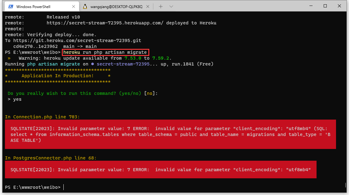 我们可以使用 heroku run 在 Heroku 运行 Laravel 的指定命令。现在我们需要在 Heroku 上执行迁移，生成用户表，可通过下面命令来完成，报错：SQLSTATE[22023]: Invalid parameter value: 7 ERROR: invalid value for parameter "client_encoding": "utf8mb4" 。