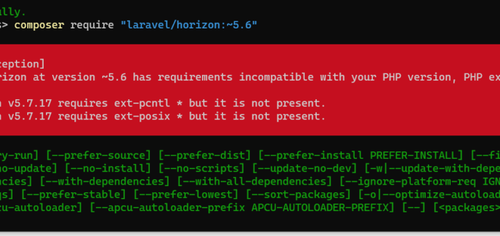 基于 Composer 安装 laravel/horizon 时，报错：Package laravel/horizon at version ~5.6 has requirements incompatible with your PHP version, PHP extensions and Composer version。