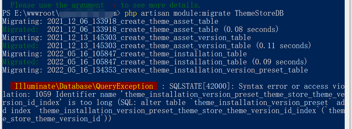 在执行数据库迁移时，报错：SQLSTATE[42000]: Syntax error or access violation: 1059 Identifier name 'theme_installation_version_preset_theme_store_theme_version_id_index' is too long 