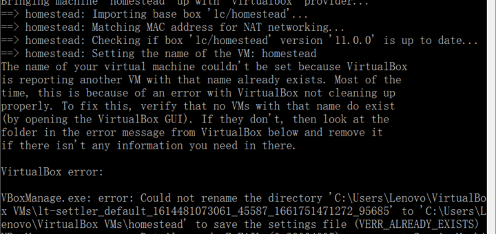 执行：vagrant up 时报错：The name of your virtual machine couldn't be set because VirtualBox is reporting another VM with that name already exists.
