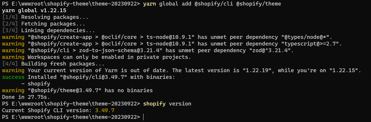决定将 npm install -g 替换为 yarn global add，执行：yarn global add @shopify/cli @shopify/theme。执行成功后，查看版本信息：Current Shopify CLI version: 3.49.7。符合预期
